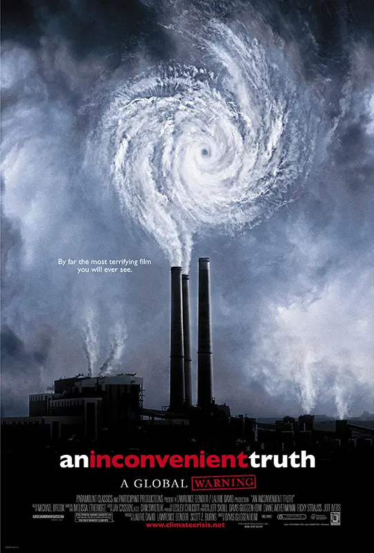An Inconvenient Truth, by Al Gore, released 2006, documentary film.